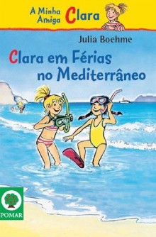 Clara em Férias no Mediterrâneo Clara em Férias no Mediterrâneo